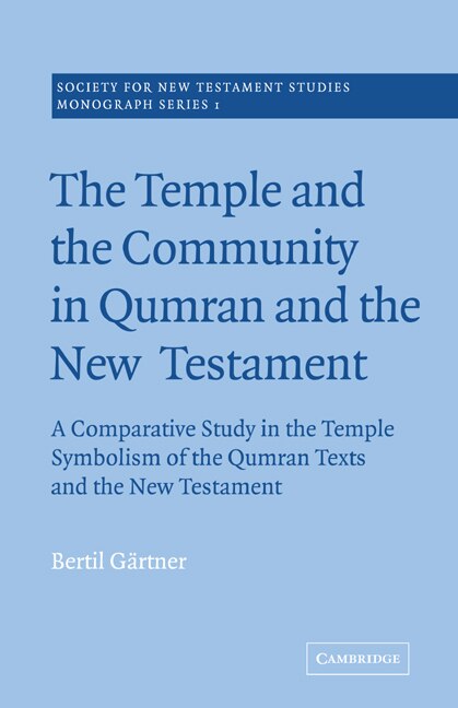 Front cover_The Temple and the Community in Qumran and the New Testament