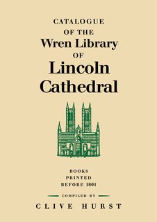 Front cover_Catalogue of the Wren Library of Lincoln Cathedral