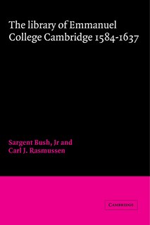 Front cover_The Library of Emmanuel College, Cambridge, 1584–1637