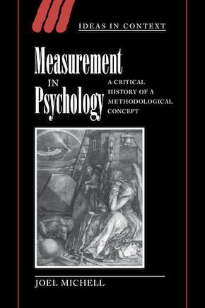 Measurement in Psychology: A Critical History of a Methodological Concept