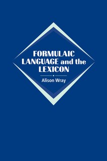 Couverture_Formulaic Language and the Lexicon