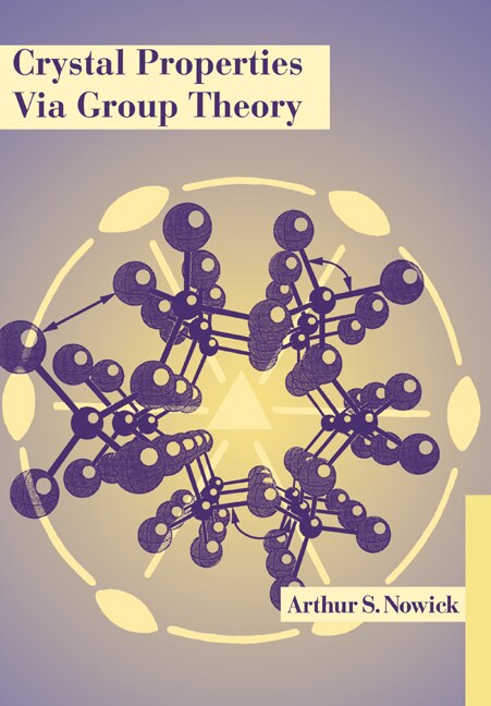 Front cover_Crystal Properties via Group Theory