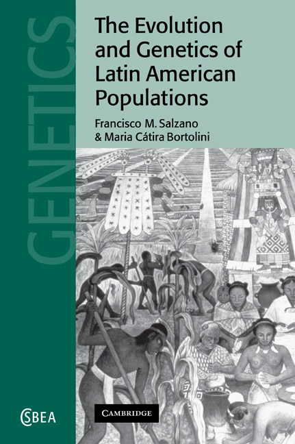 Front cover_The Evolution and Genetics of Latin American Populations