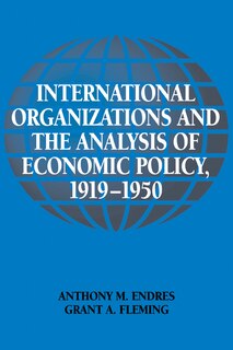 Couverture_International Organizations and the Analysis of Economic Policy, 1919–1950