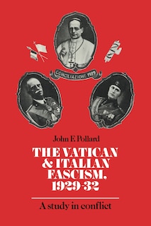 Couverture_The Vatican and Italian Fascism, 1929&ndash;32