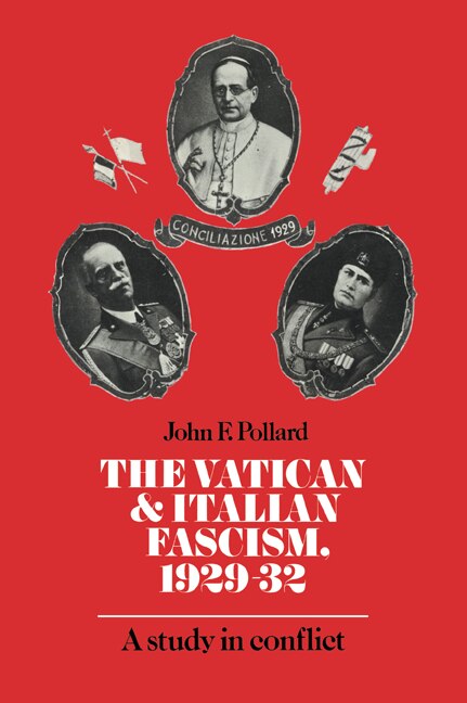 Couverture_The Vatican and Italian Fascism, 1929&ndash;32