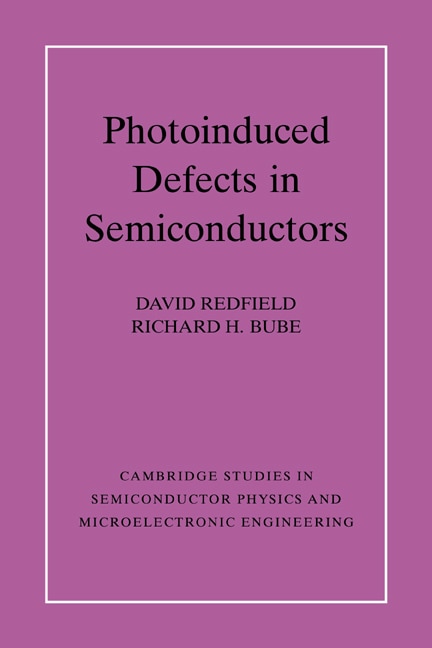 Front cover_Photo-induced Defects In Semiconductors