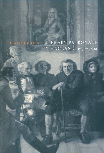 Front cover_Literary Patronage in England, 1650–1800