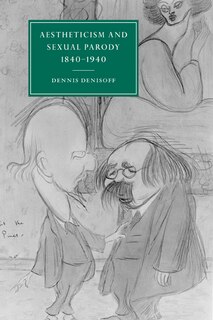 Front cover_Aestheticism and Sexual Parody 1840–1940