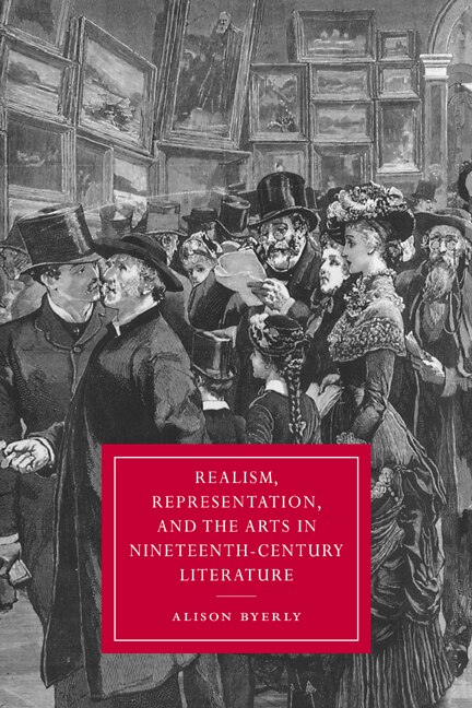 Front cover_Realism, Representation, And The Arts In Nineteenth-century Literature