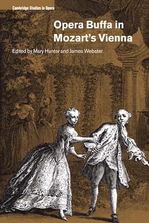 Opera Buffa In Mozart's Vienna