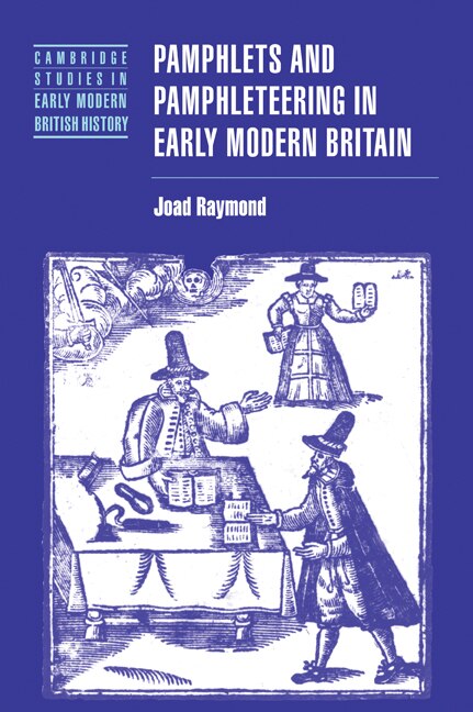 Front cover_Pamphlets And Pamphleteering In Early Modern Britain