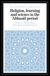 Couverture_Religion, Learning And Science In The 'abbasid Period