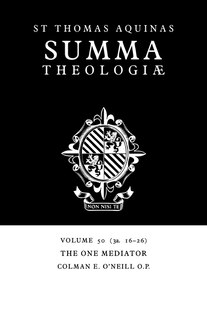 Front cover_Summa Theologiae: Volume 50, The One Mediator