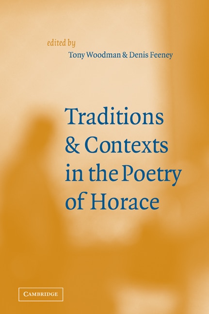 Front cover_Traditions And Contexts In The Poetry Of Horace