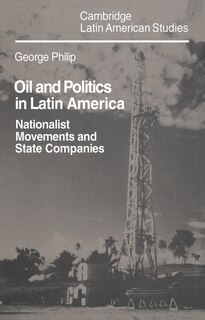 Front cover_Oil And Politics In Latin America