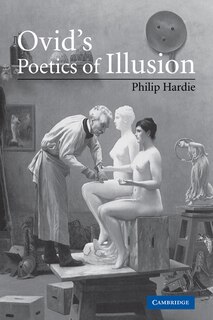 Front cover_Ovid's Poetics Of Illusion