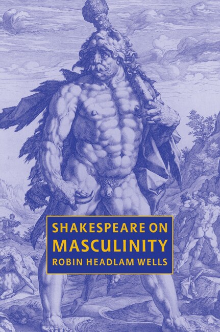 Couverture_Shakespeare On Masculinity