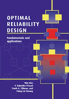 Optimal Reliability Design: Fundamentals and Applications