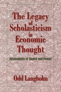 Couverture_The Legacy of Scholasticism in Economic Thought