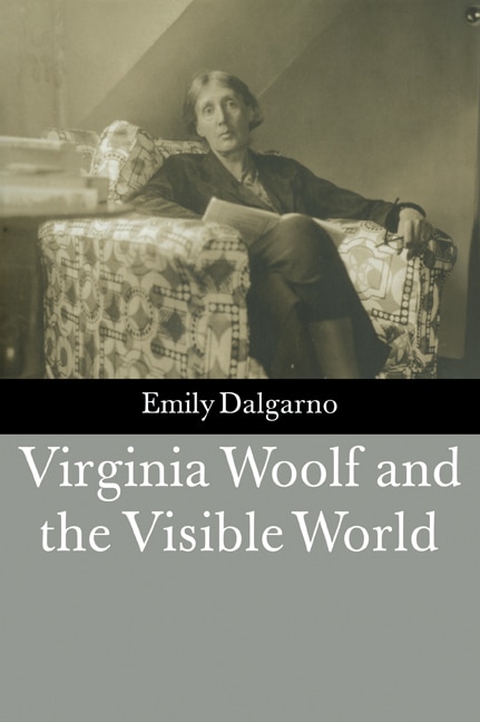 Couverture_Virginia Woolf And The Visible World