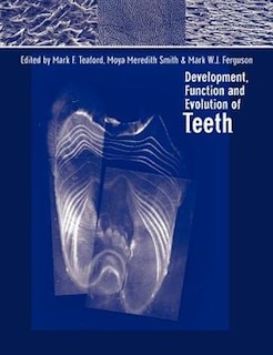 Front cover_Development, Function and Evolution of Teeth