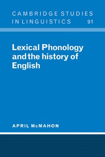 Front cover_Lexical Phonology and the History of English