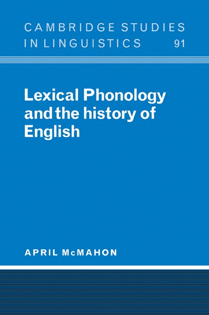 Front cover_Lexical Phonology and the History of English
