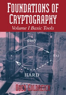 Front cover_Foundations of Cryptography: Volume 1, Basic Tools