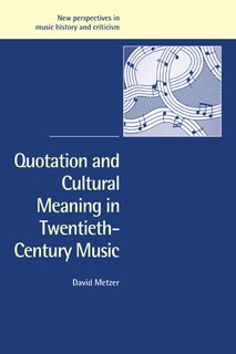 Couverture_Quotation And Cultural Meaning In Twentieth-century Music