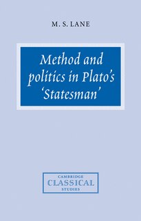 Front cover_Method And Politics In Plato's Statesman