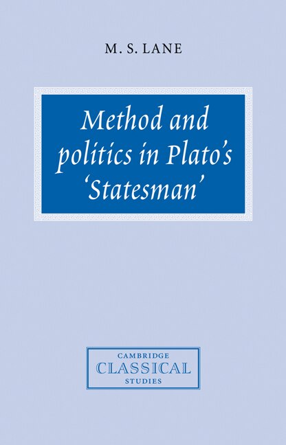 Front cover_Method And Politics In Plato's Statesman
