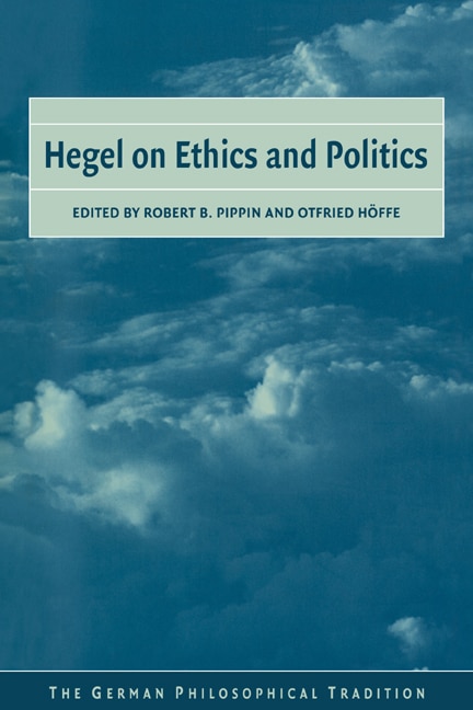 Front cover_Hegel on Ethics and Politics