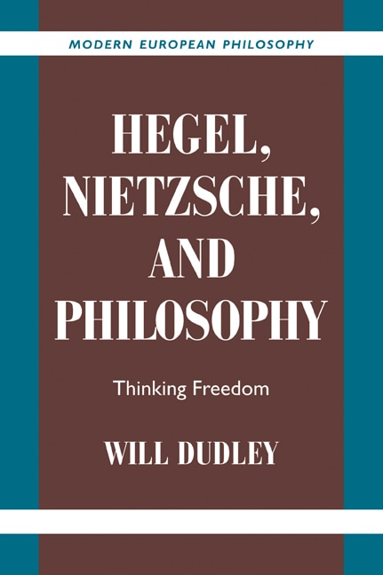 Front cover_Hegel, Nietzsche, and Philosophy