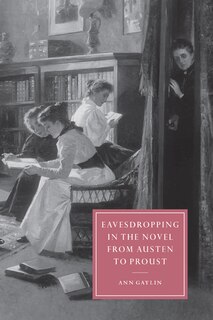 Couverture_Eavesdropping in the Novel from Austen to Proust