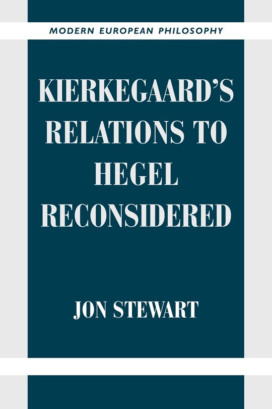 Front cover_Kierkegaard's Relations To Hegel Reconsidered