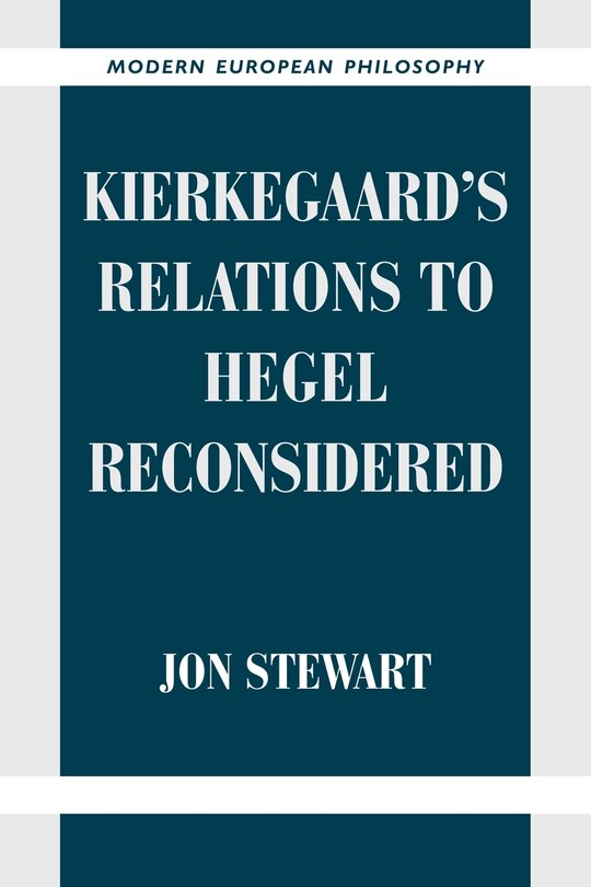 Kierkegaard's Relations To Hegel Reconsidered