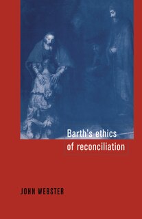 Front cover_Barth's Ethics Of Reconciliation