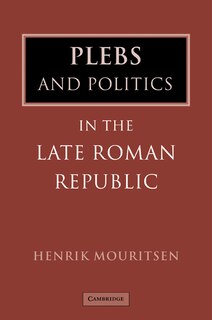 Front cover_Plebs and Politics in the Late Roman Republic