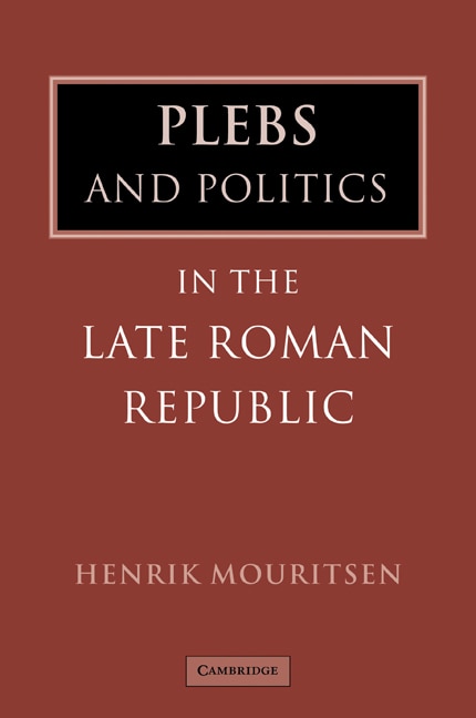 Front cover_Plebs and Politics in the Late Roman Republic