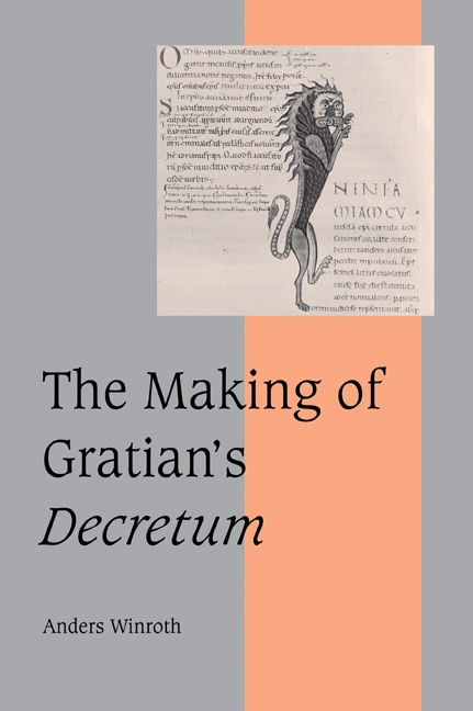 Front cover_The Making Of Gratian's Decretum