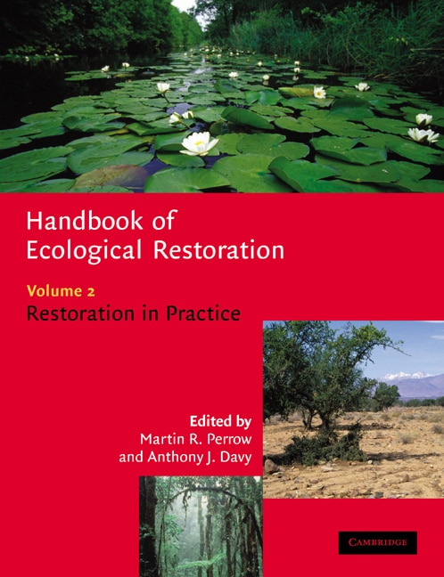 Front cover_Handbook of Ecological Restoration: Volume 2, Restoration in Practice