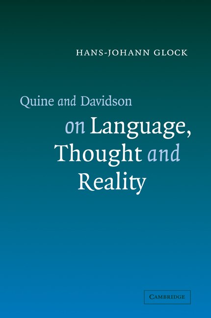 Front cover_Quine and Davidson on Language, Thought and Reality