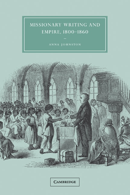 Front cover_Missionary Writing and Empire, 1800–1860