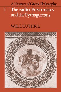 Front cover_A History of Greek Philosophy: Volume 1, The Earlier Presocratics and the Pythagoreans