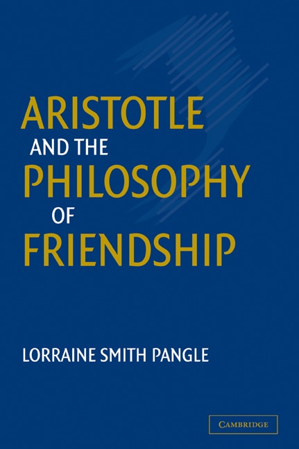 Front cover_Aristotle and the Philosophy of Friendship