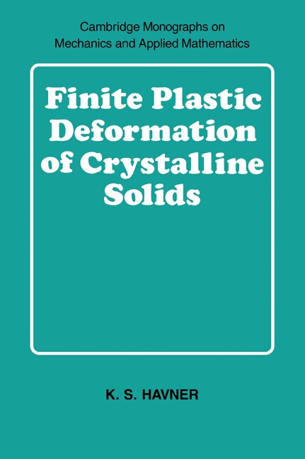 Couverture_Finite Plastic Deformation of Crystalline Solids