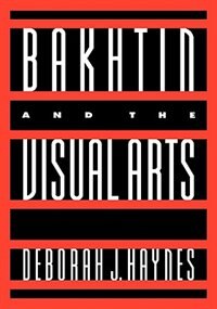 Couverture_Bakhtin and the Visual Arts