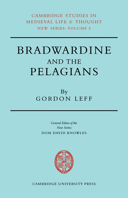 Couverture_Bradwardine and the Pelagians