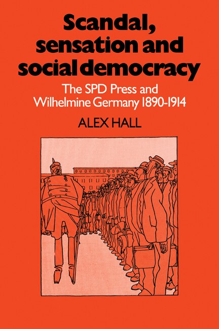 Front cover_Scandal, Sensation and Social Democracy